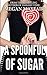 A Spoonful of Sugar (Tangled Vines Saga)