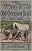 Ox-Team Days on the Oregon Trail