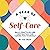 A Year of Self-Care: Daily ...