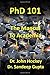 PhD 101: The Manual To Academia (PhD 101 Series)