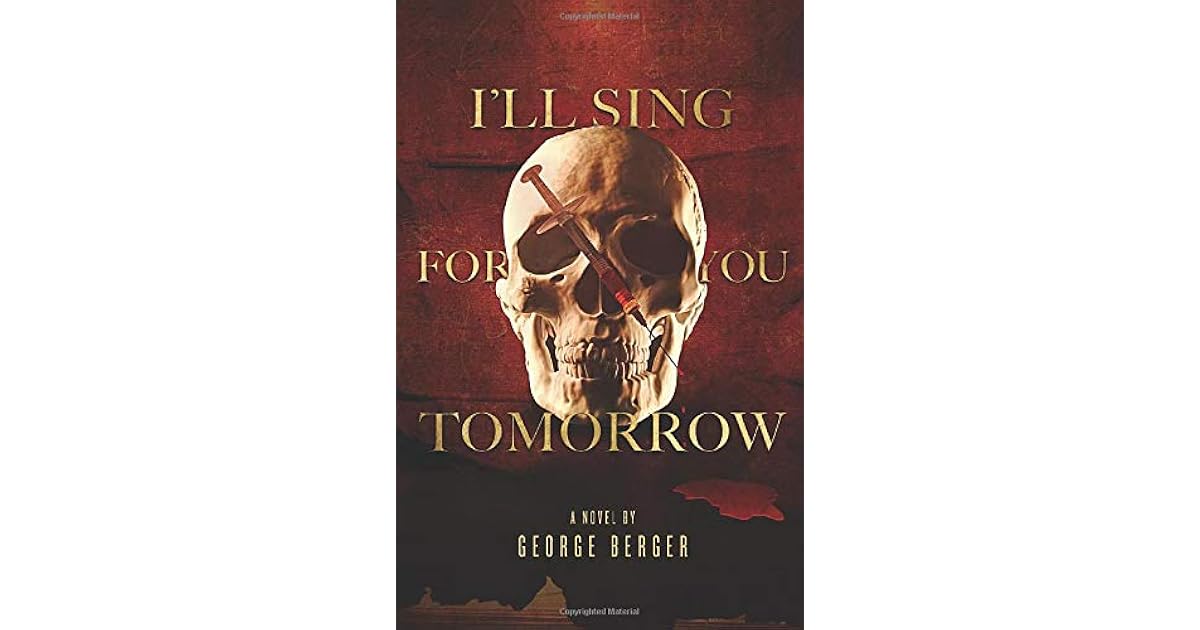 I Ll Sing For You Tomorrow By George Berger