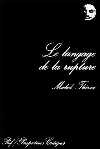 Le langage de la rupture