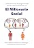 El Millonario Social - Construye una red de amigos virtuales ... by JUAN A GUERRERO CAÑONGO