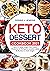 Keto Dessert Cookbook 2021 by Debbie J. Jenkins