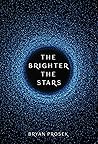 The Brighter the Stars (Earth United, #1)