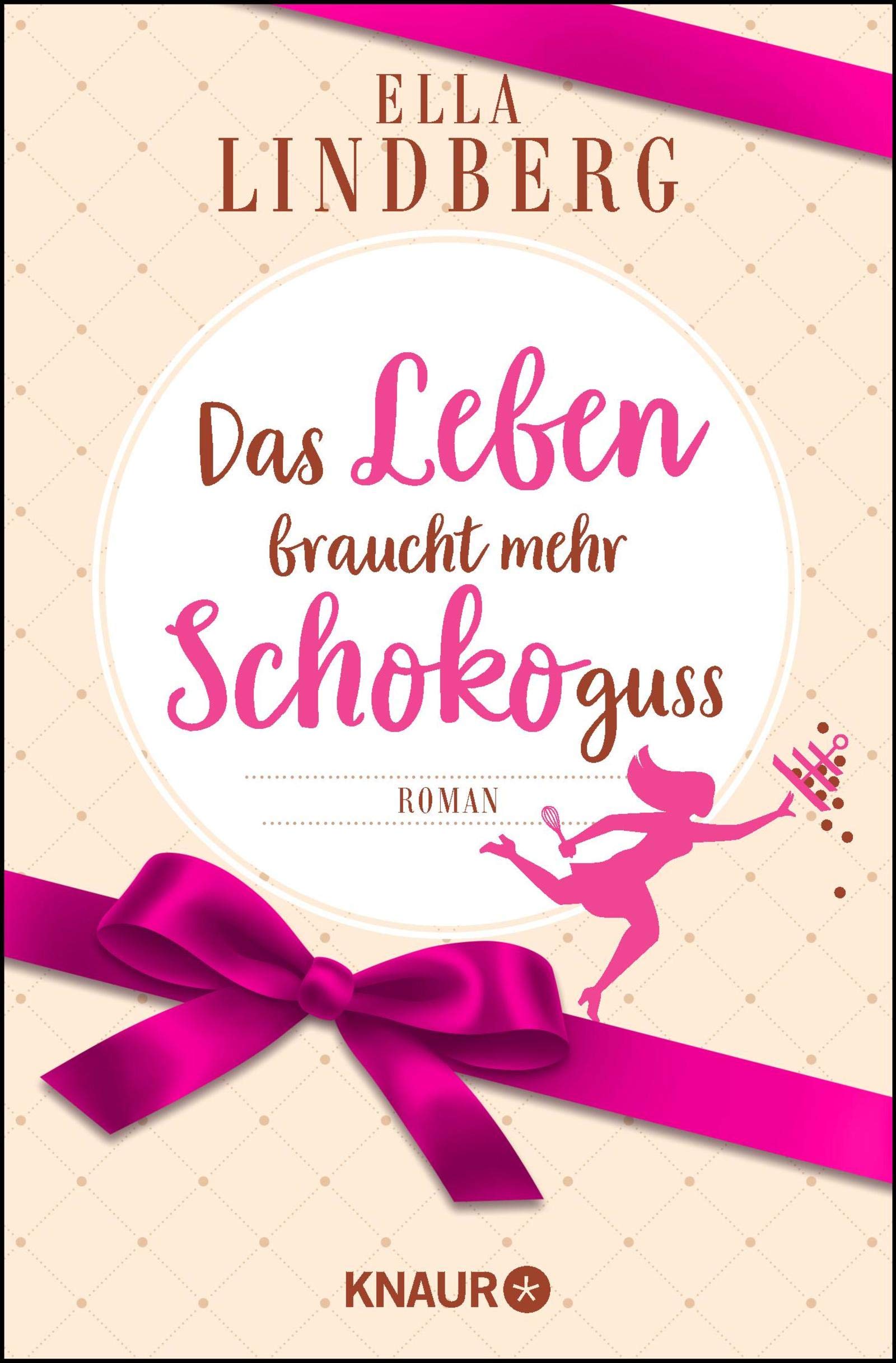Das Leben braucht mehr Schokoguss (Kindle Edition)
