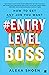 #Entry Level Boss-How to ge...