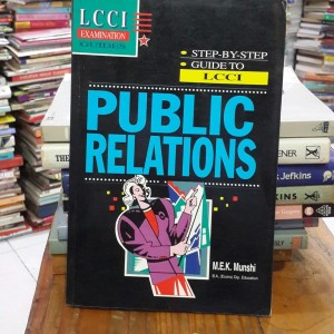 Public Relations: Step by Step Guide to LCCI (third Level) LCCI examination guides
