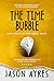 The Time Bubble (The Time B...