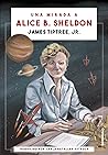 Una mirada a Alice B. Sheldon by James Tiptree Jr.