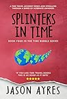 Splinters In Time