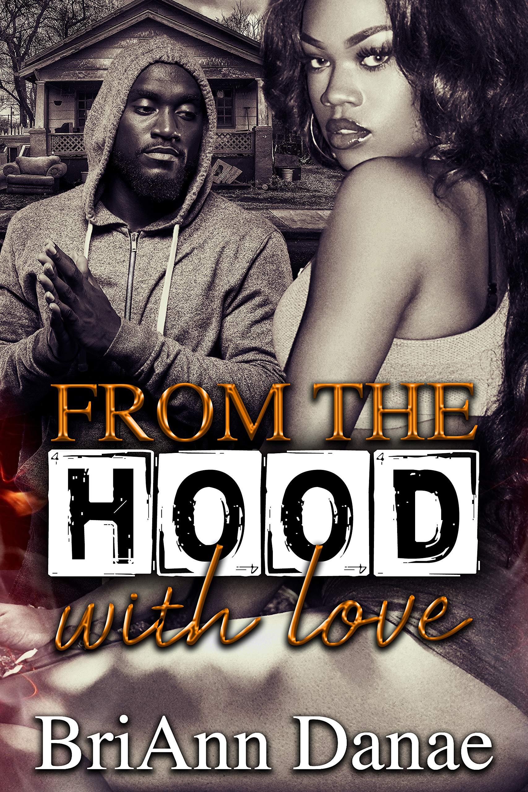 From The Hood With Love (Kindle Edition)