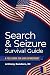Search & Seizure Survival Guide by Anthony Bandiero