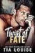 Twist of Fate by Tia Louise