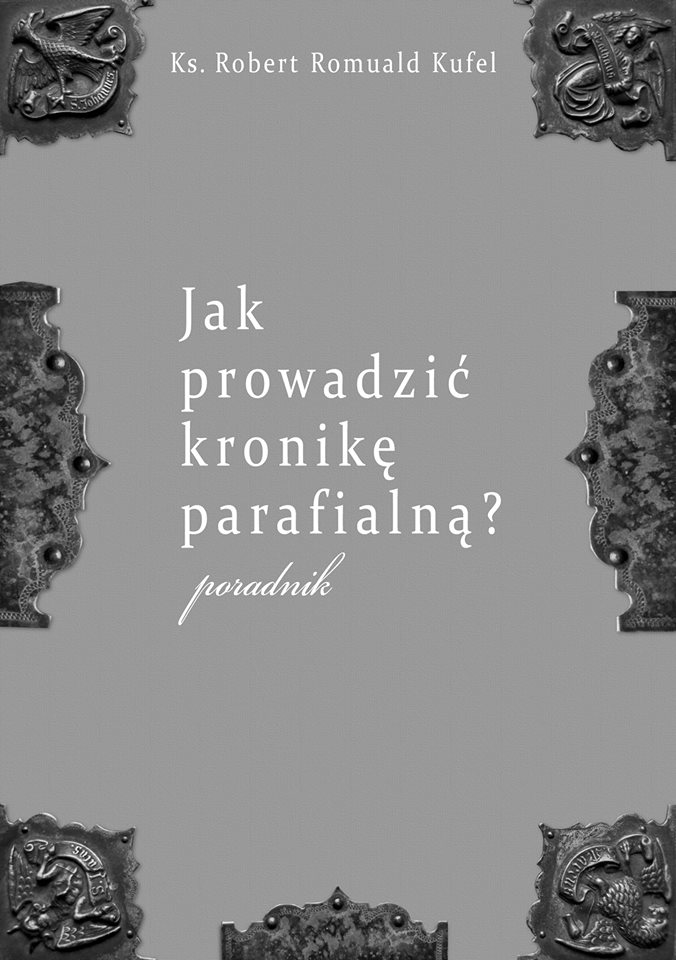 Jak prowadzić kronikę parafialną? Poradnik