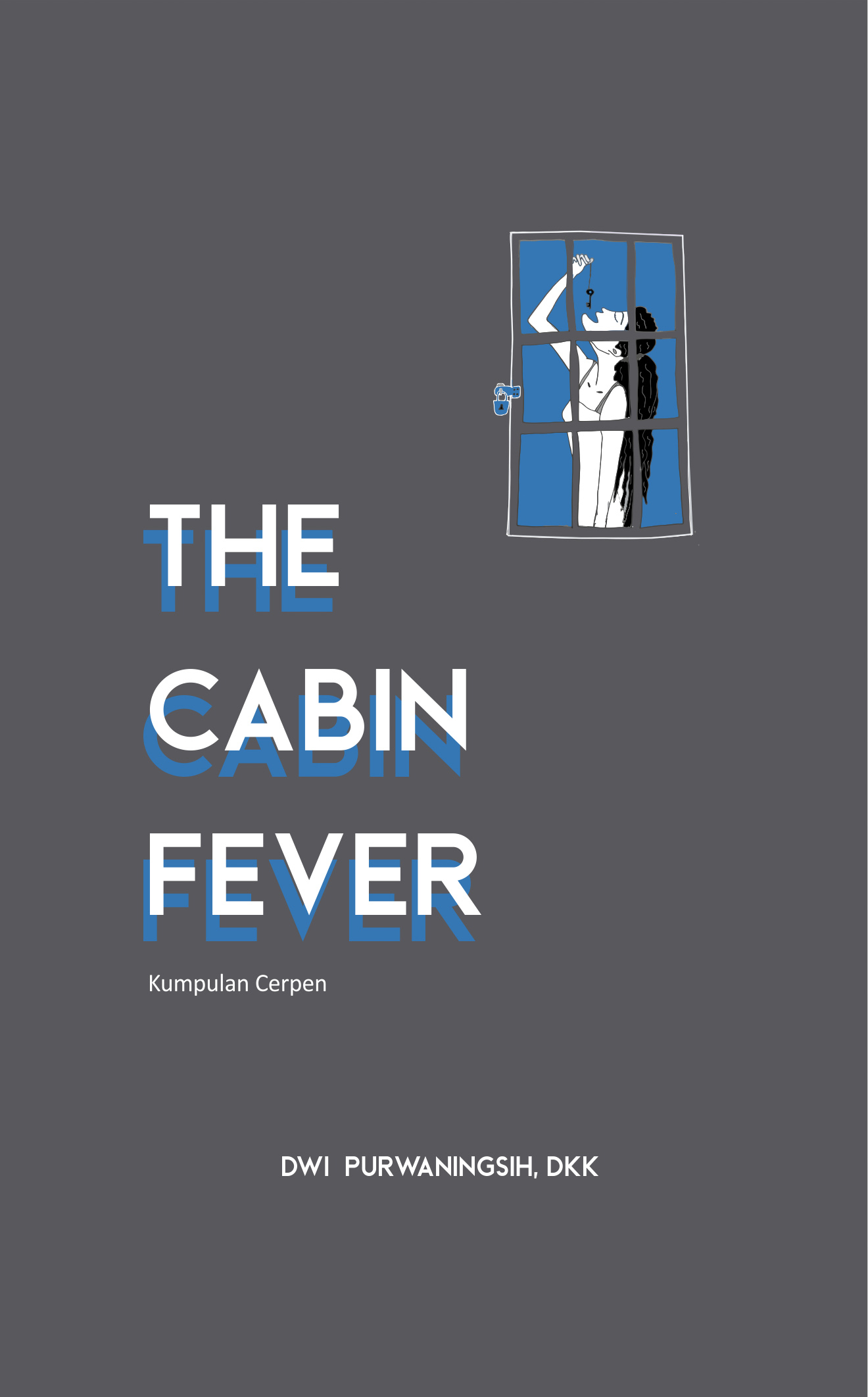 The Cabin Fever