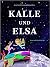 Kalle und Elsa lieben die Nacht by Jenny Westin Verona