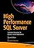 High Performance SQL Server: Consistent Response for Mission-Critical Applications