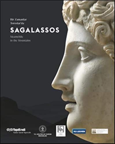 Bir Zamanlar Toroslar’da: Sagalassos / Meanwhile in the Mountains:Sagalassos (Paperback)