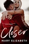 Closer