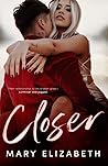 Closer