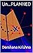 Un...PLANNED