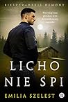 Licho nie śpi by Emilia Szelest