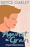 Against the Grain