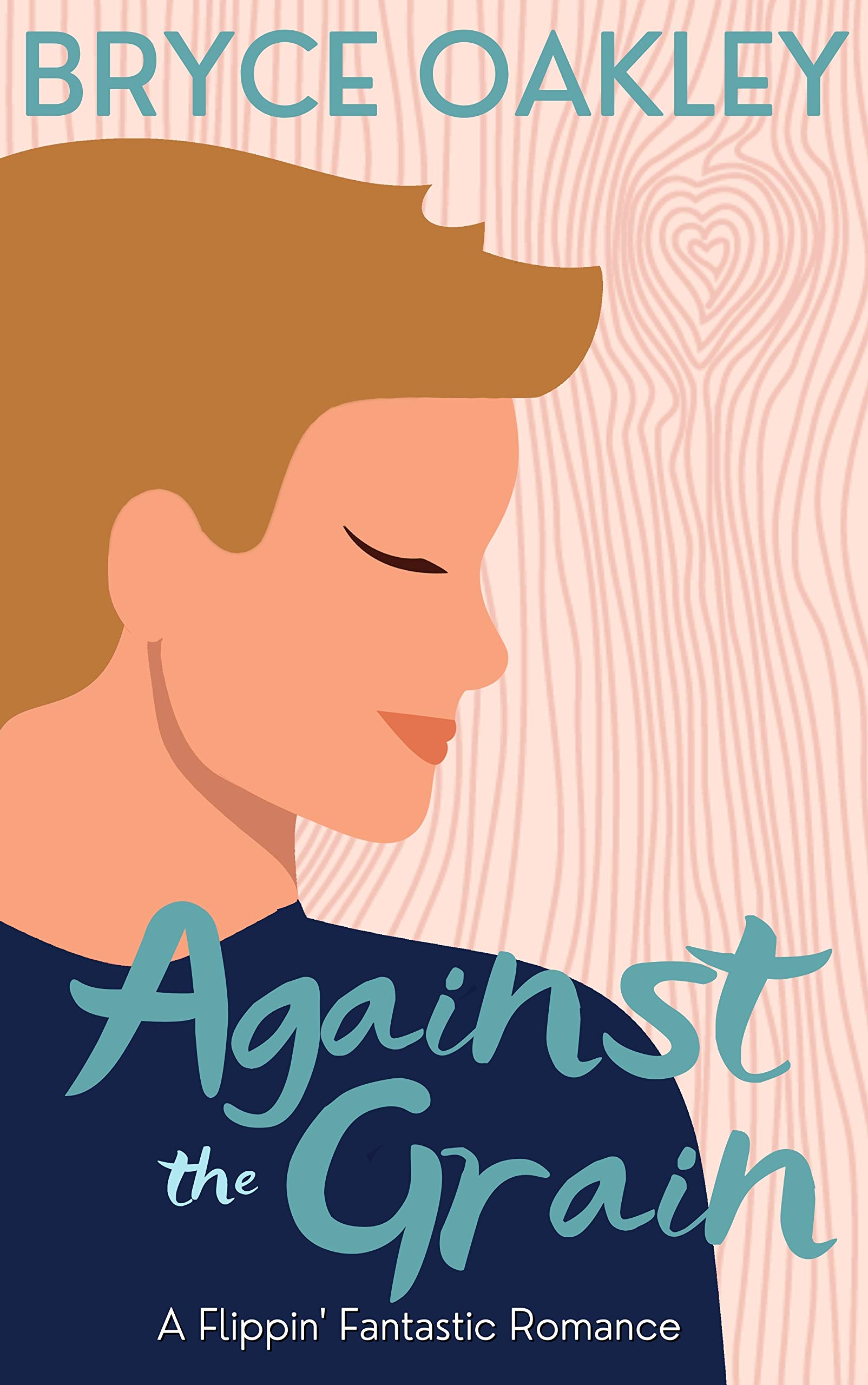 Against the Grain (Flippin' Fantastic, #1)