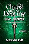 Chaos and Destiny by Miranda Lyn