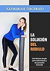 La Solución del Rodillo: una técnica simple para estiramiento y recuperación muscular