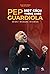 Pep Guardiola - Một cách thắng khác