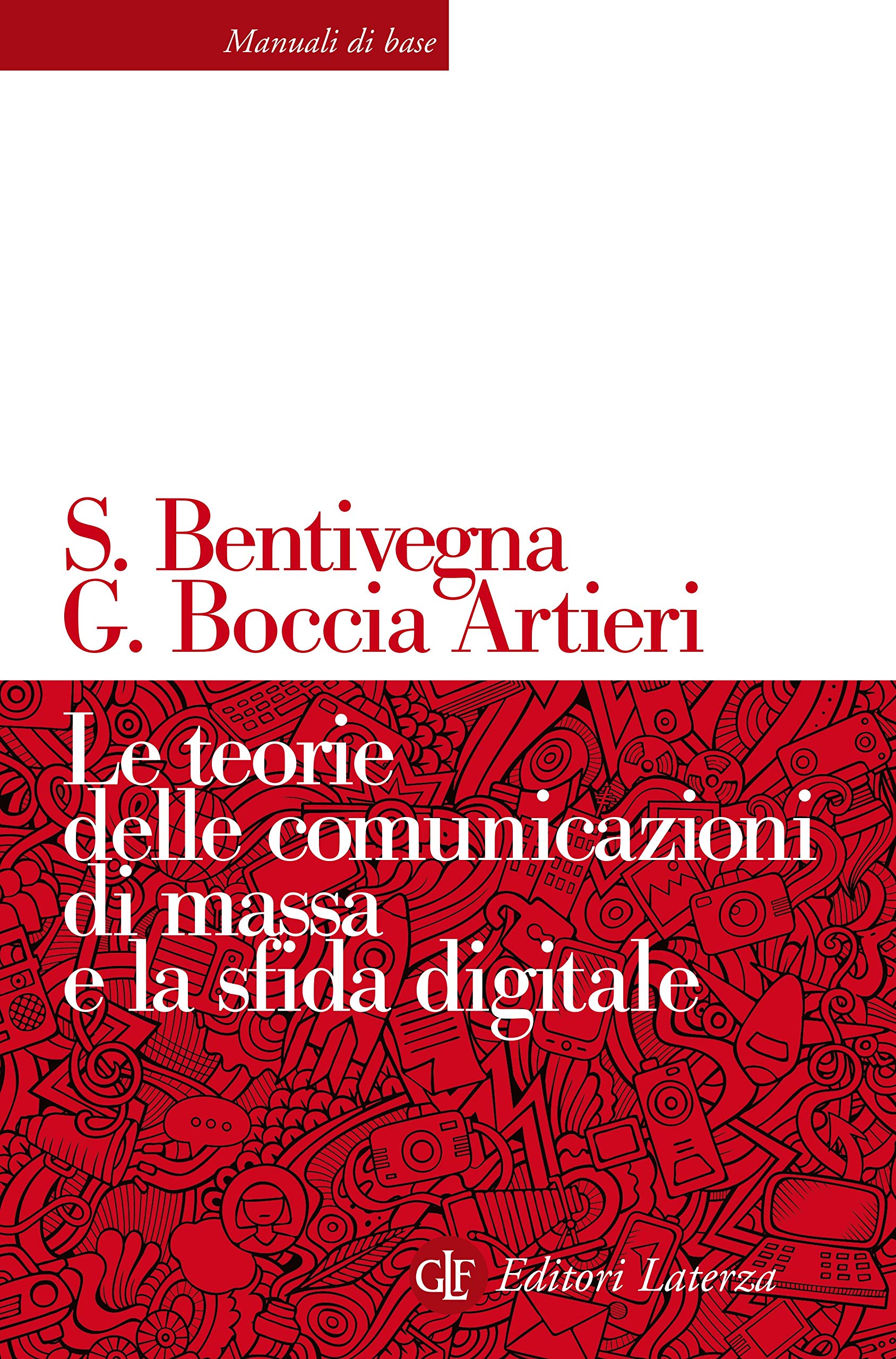 Le teorie delle comunicazioni di massa e la sfida digitale (Kindle Edition)