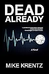 Dead Already by Mike Krentz