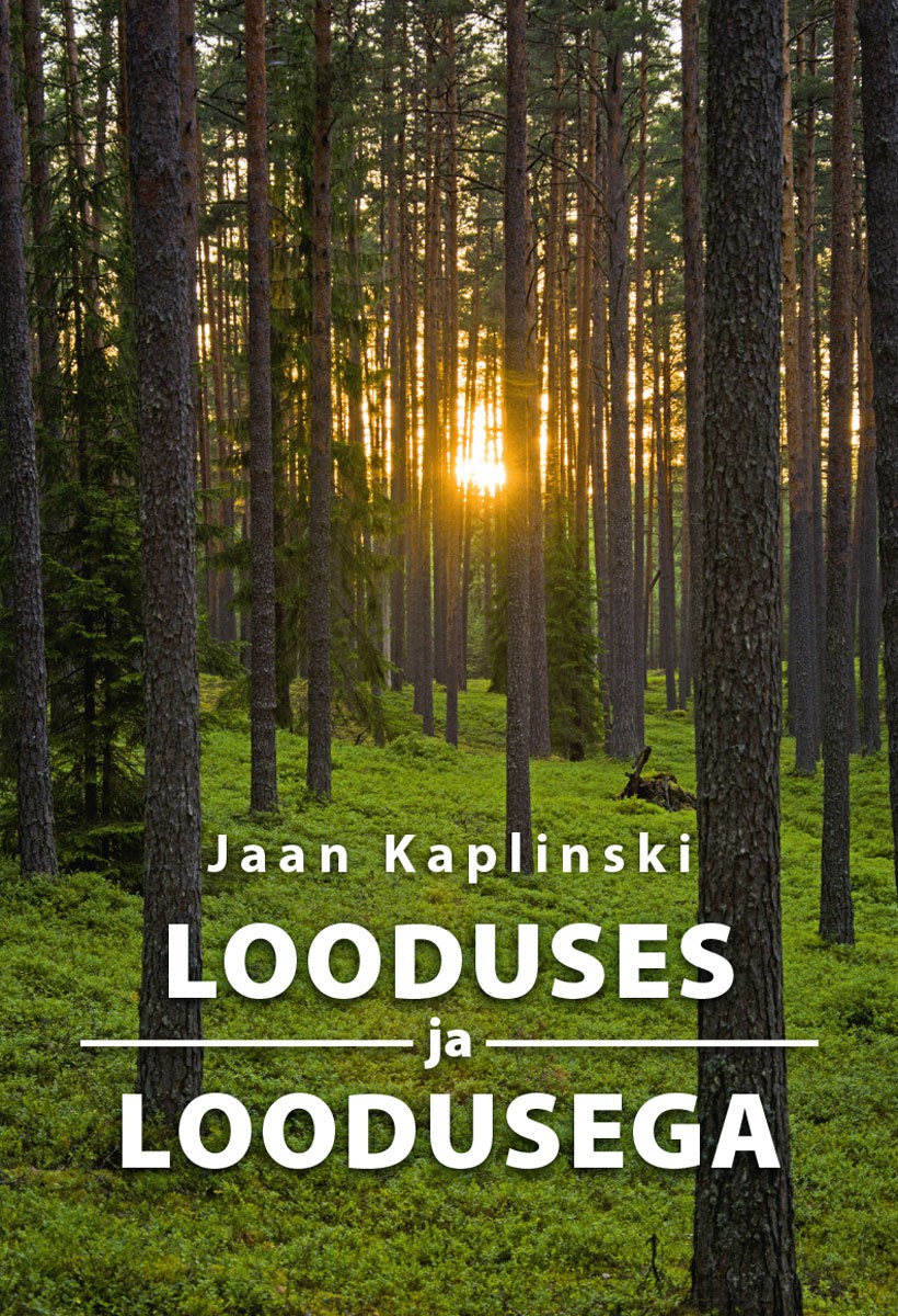 Looduses ja loodusega (Paperback)