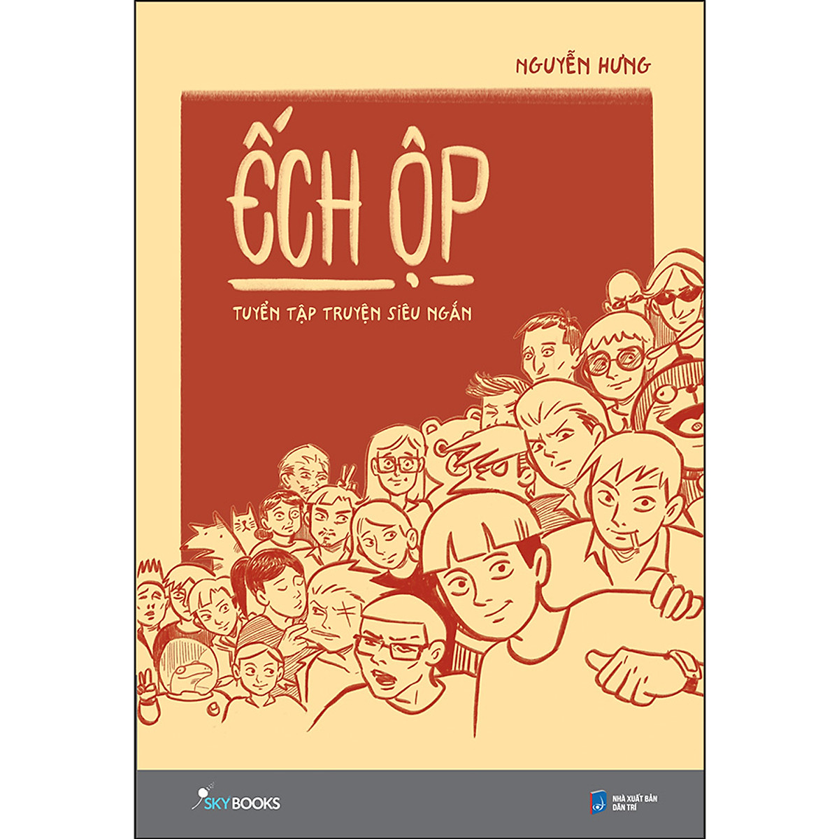 Ếch Ộp - Tuyển tập truyện siêu ngắn (Paperback)