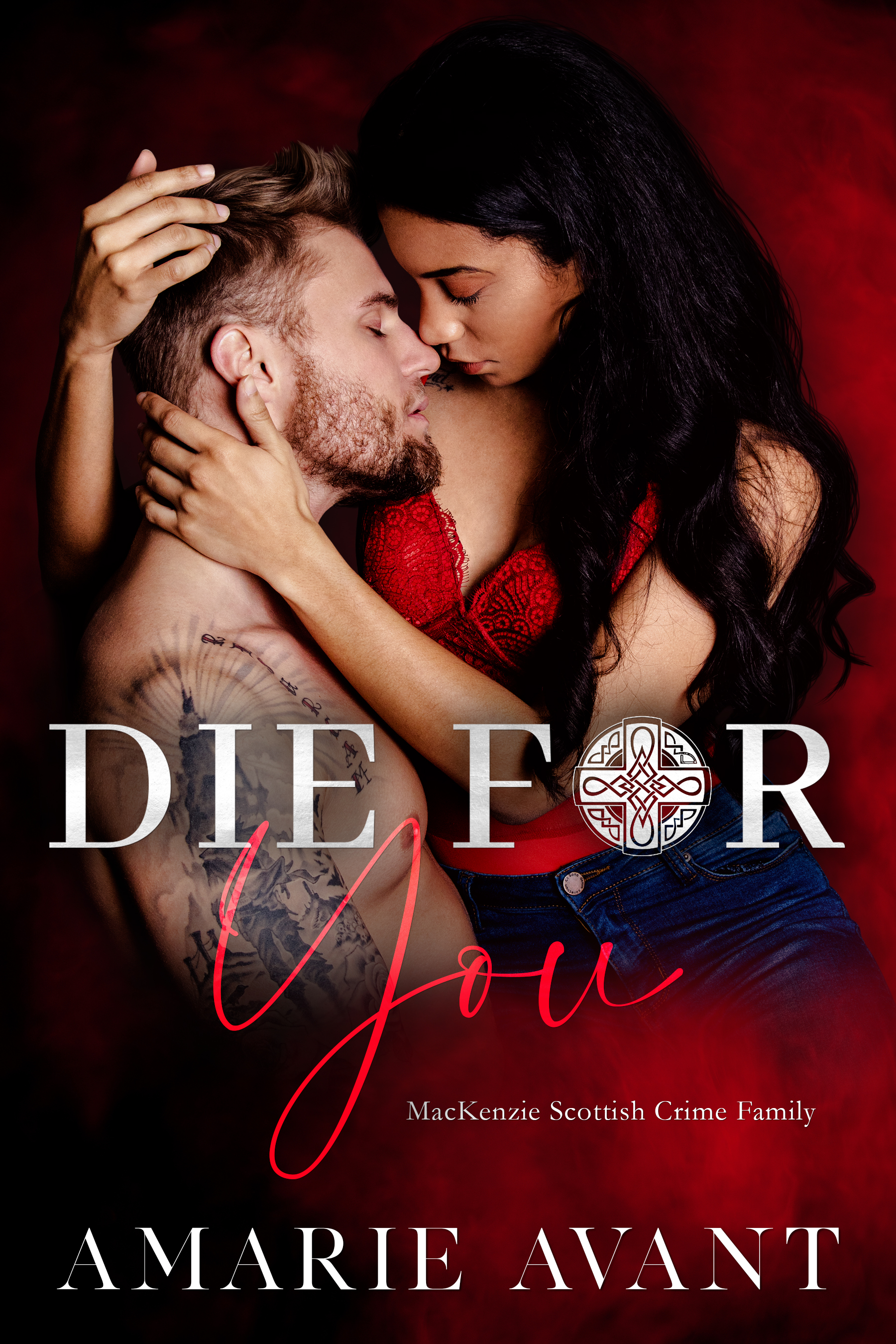 Die For You (MacKenzie Scottish Crime Family, #1)