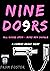 Nine Doors: All doors open; more men should! A novel dealing with the way 'real blokes' manage in the wake of the sudden death of one of their oldest friends. (Do9rs Book 1)