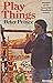Play Things by Peter Prince