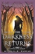 The Darkness Returns