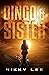 Dingo & Sister: A post apocalyptic fantasy novella