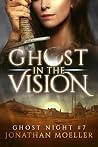 Ghost in the Vision