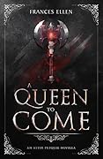 A Queen to Come