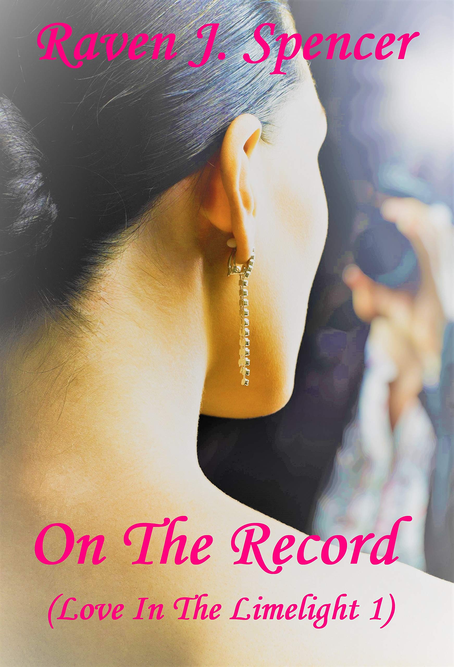 On The Record (Love In The Limelight, #1)