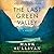 The Last Green Valley