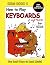 HOW TO PLAY KEYBOARDS FOR KIDS - KIDS BOOK 4 NEW EDITION by Marcos Habif
