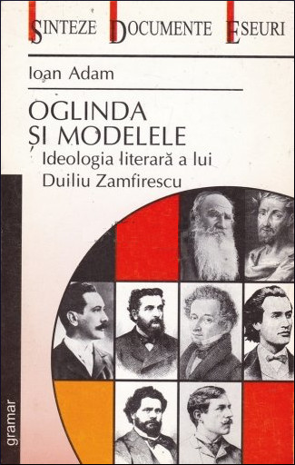 Oglinda și modelele: ideologia literară a lui Duiliu Zamfirescu