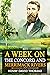 A Week on the Concord and Merrimack Rivers: Annotated (Henry David Thoreau Classic Book)