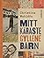 Mitt käraste gyllene barn