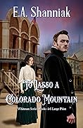 To Lasso A Colorado Mountain